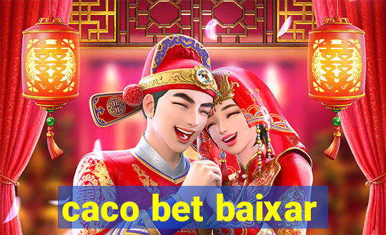 caco bet baixar